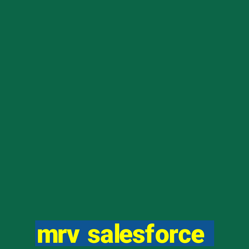 mrv salesforce